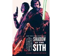 Adam Christopher Star Wars: Shadow of the Sith (Tascabile) Star Wars