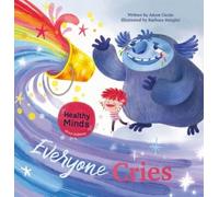 Adam Ciccio Everyone Cries (Copertina rigida) Healthy Minds