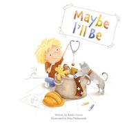 Adam Ciccio Maybe I'll Be (Copertina rigida)