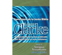 Adam Clarke Adam Clarke, Comentario de La Santa Biblia, Tomo 2 (Tascabile)