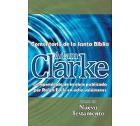 Adam Clarke Adam Clarke, Comentario de La Santa Biblia, Tomo 3 (Tascabile)