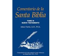 Adam Clarke Ralph Earle Comentario de la Santa Biblia, Tomo 3 (Copertina rigida)