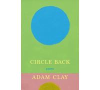Adam Clay Circle Back (Tascabile)