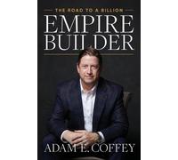Adam Coffey Coffey, Adam Empire Builder (Tascabile)