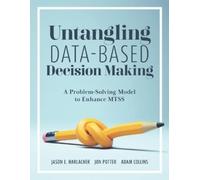 Adam Collins Jon Potter Jason E Har Untangling Data-Based Decision (Tascabile)