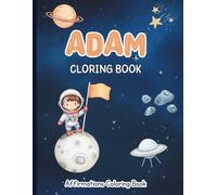 Adam Coloring Book: Affirmations Coloring Book, A Creative Journey of Positive Empowerments