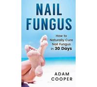 Adam Cooper Nail Fungus (Tascabile)