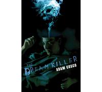 Adam Cosco The Dream Killer (Tascabile)