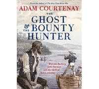 Adam Courtenay The Ghost And The Bounty Hunter (Tascabile)