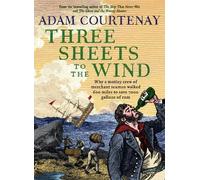 Adam Courtenay Three Sheets to the Wind (Tascabile)