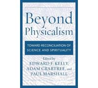 Adam Crabtree Beyond Physicalism (Copertina rigida)