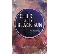 Adam Craig Child of the Black Sun (Tascabile)