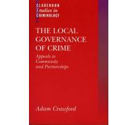 Adam Crawford The Local Governance of Crime (Tascabile)