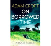 Adam Croft On Borrowed Time (Tascabile) Rutland Crime Series