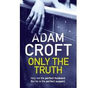 Adam Croft Only The Truth (Tascabile)