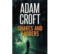 Adam Croft Snakes and Ladders (Tascabile) Knight & Culverhouse