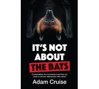 Adam Cruise It's Not About the Bats (Tascabile)