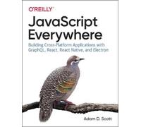 Adam D. Scott JavaScript Everywhere (Tascabile)