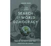Adam Dahl The Search for World Democracy (Tascabile)