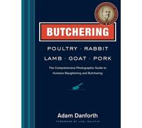Adam Danforth Butchering Poultry, Rabbit, Lamb, Goat, and Por (Copertina rigida)