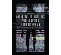 Adam Daniel Affective Intensities and Evolving Horror Forms (Copertina rigida)