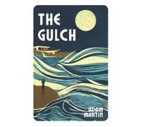 Adam David Martin The Gulch (Tascabile)
