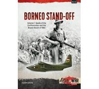 Adam Davis Borneo Stand-Off Volume 1 (Tascabile) Asia@War