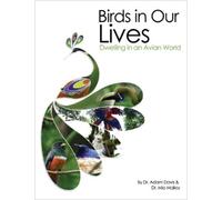 Adam Davis Mia Malloy Birds in Our Lives (Tascabile)