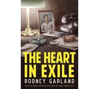 Adam De Hegedus Rodney Garland The Heart in Exile (Tascabile)