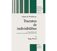 Adam de Wodeham: Tractatus de Indivisibilibus: A Critical Edition with Introduction, Translation, and Textual Notes: 31
