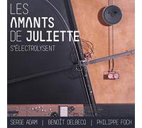 ADAM/DELBECQ/FOCH - LES AMANTS DE JULIETTE..