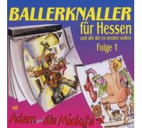 Adam & Die Micky's - Ballerknaller Fuer Hessen