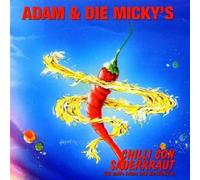 Adam & Die Micky's - Chilli con Sauerkraut