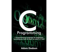 Adam Dodson Dodson Adam C Programming (Tascabile)