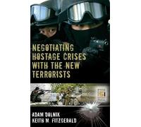 Adam Dolnik Keith M. Negotiating Hostage Crises with the New (Copertina rigida)