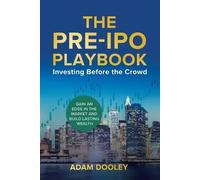 Adam Dooley The Pre-IPO Playbook (Tascabile)