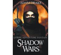 Adam Drake Shadow Wars (Tascabile) Litrpg: Shadow for Hire