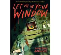 Adam Ellis – Let Me in Your Window – Horror Stories – Copertina rigida