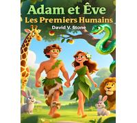 Adam et Ève: Les Premiers Humains