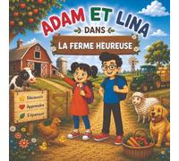 Adam et Lina dans la Ferme Heureuse