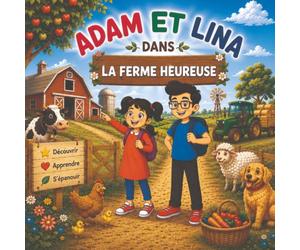 Adam et Lina dans la Ferme Heureuse