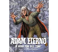 Adam Eterno: A Hero For All Time : From the Pages of Thunder
