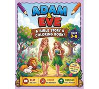Adam & Eve: A Bible Story & Coloring Book!