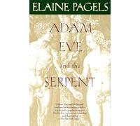 Elaine Pagels Adam, Eve, and the Serpent (Tascabile)