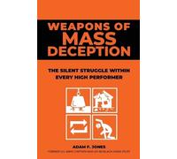Adam F Jones Weapons of Mass Deception (Tascabile)