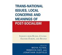 Adam Fagan Trans-National Issues, Local Concerns and Meanings of Pos (Tascabile)