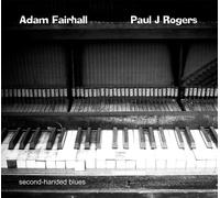 Fairhall, Adam & Paul J Rogers - Second-Hand Blues