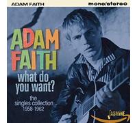 Faith, Adam - What Do You Want: Singles Collection 1958-62