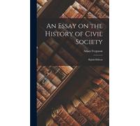 Adam Ferguson An Essay on the History of Civil Society (Copertina rigida)