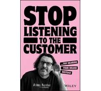 Adam Ferrier Stop Listening to the Customer (Tascabile)
